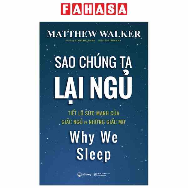 [Mã LIFEMC17M1 -10% đơn 150k] Sách - Sao Chúng Ta Lại Ngủ - Why We SLeep