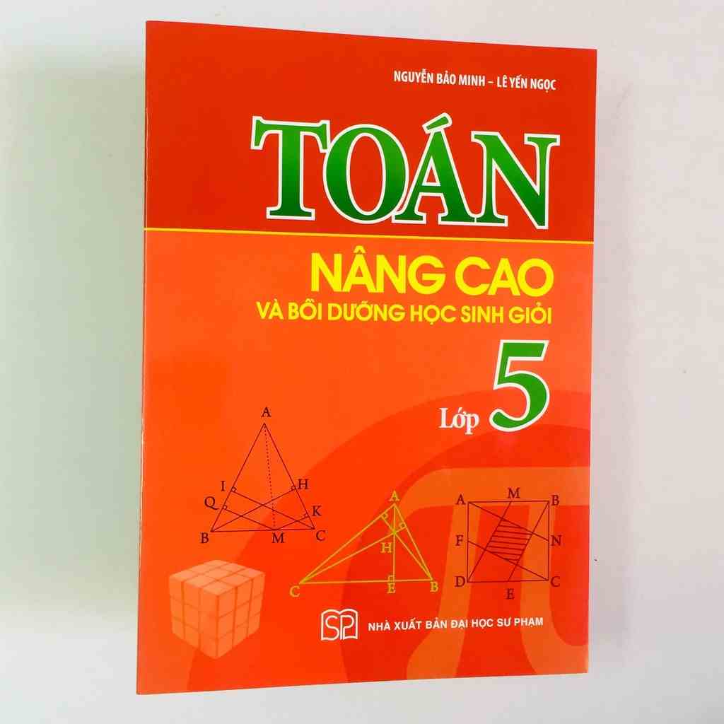 Sách - Toán Nâng Cao và Bồi Dưỡng Học Sinh Giỏi Lớp 5