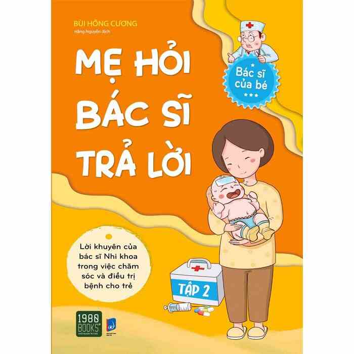 Sách - Mẹ Hỏi Bác Sĩ Trả Lời (Tập 2) - Bùi Hồng Cương - (1980BOOKS HCM)