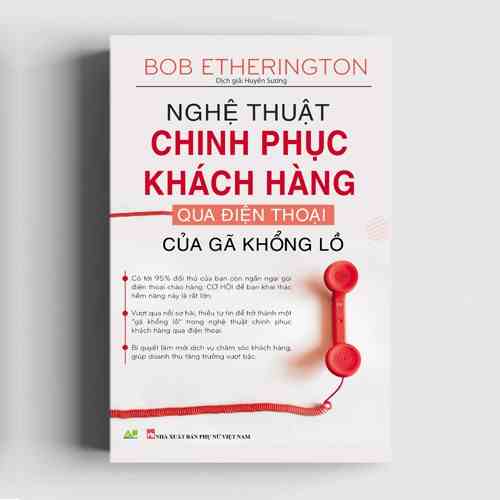 Sách Nghệ Thuật Chinh Phục Khách Hàng Qua Điện Thoại Của Gã Khổng Lồ