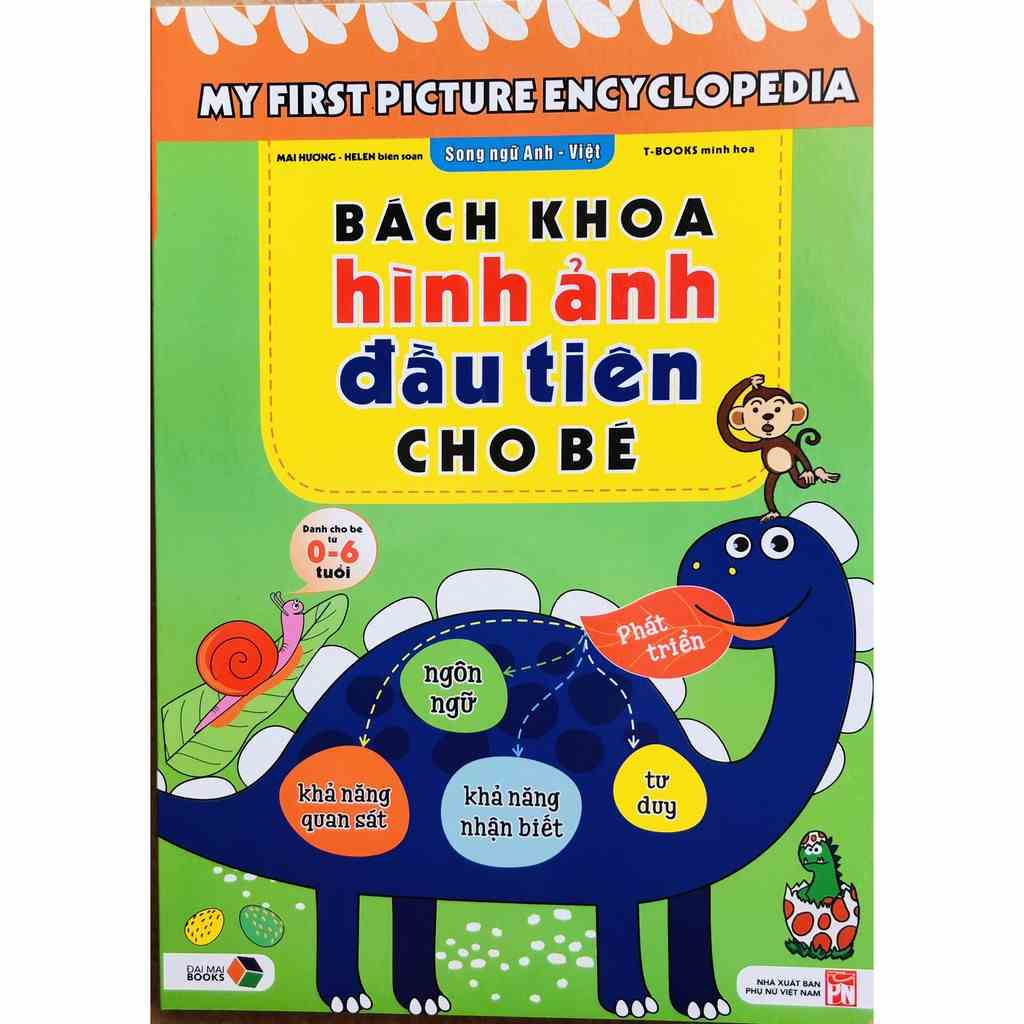 Sách - Bách Khoa Hình Ảnh Đầu Tiên Cho Bé Từ 0-6 Tuổi - Song Ngữ Việt Anh