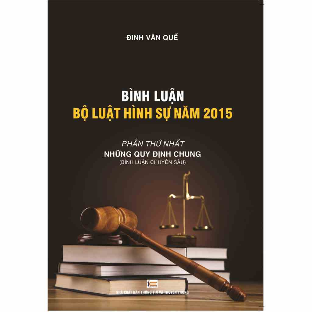 [Mã BMLTB200 giảm đến 100K đơn 499K] Sách Bình luận bộ luât hình sự năm 2015 Phần thứ Nhất những quy định chung