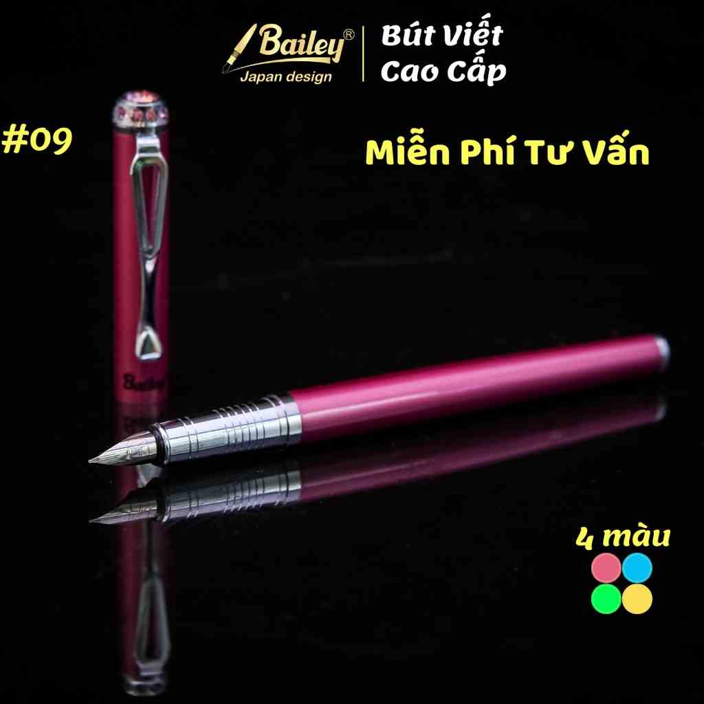 [Mã BMLTA35 giảm đến 35K đơn 99K] Bút máy luyện viết chữ đẹp Bailey 09 cao cấp ngòi nét thanh đậm vừa viết trơn