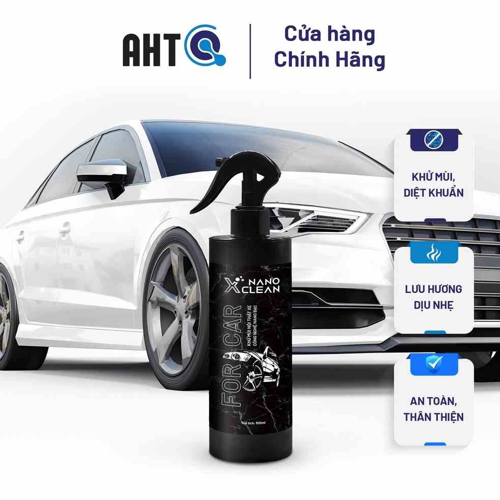 Khử mùi ô tô, khử mùi xe hơi nano bạc Nano Xclean For Car, diệt khuẩn khử mùi hải sản, mùi ẩm mốc-AHT Corp 500ml