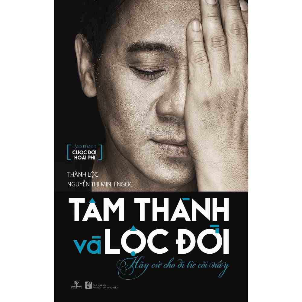 [Mã BMLTA35 giảm đến 35K đơn 99K] Sách Tâm Thành Và Lộc Đời (Kèm CD 