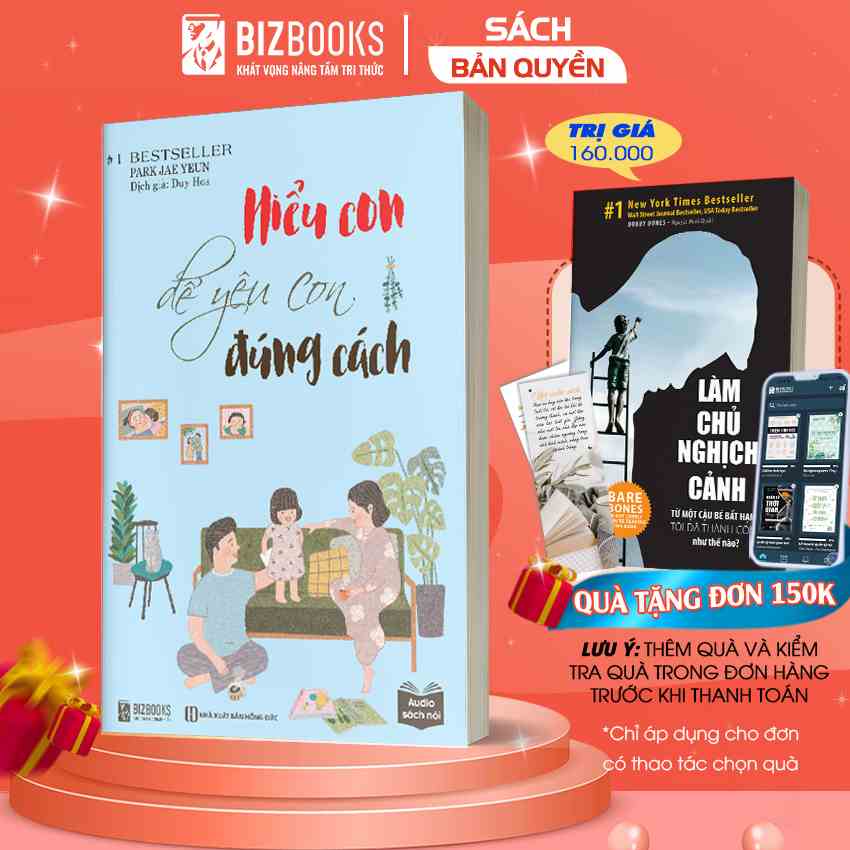 Sách - Tuyệt chiêu dạy con thời 4.0 qua cuốn sách: Hiểu con để yêu con đúng cách