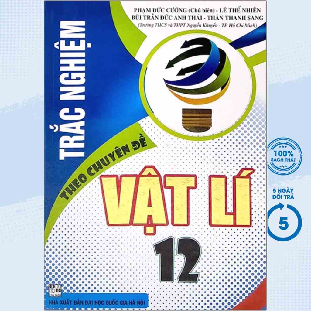 [Mã BMLTA35 giảm đến 35K đơn 99K] Sách Tham Khảo - Trắc Nghiệm Theo Chuyên Đề Vật Lí 12 - HA