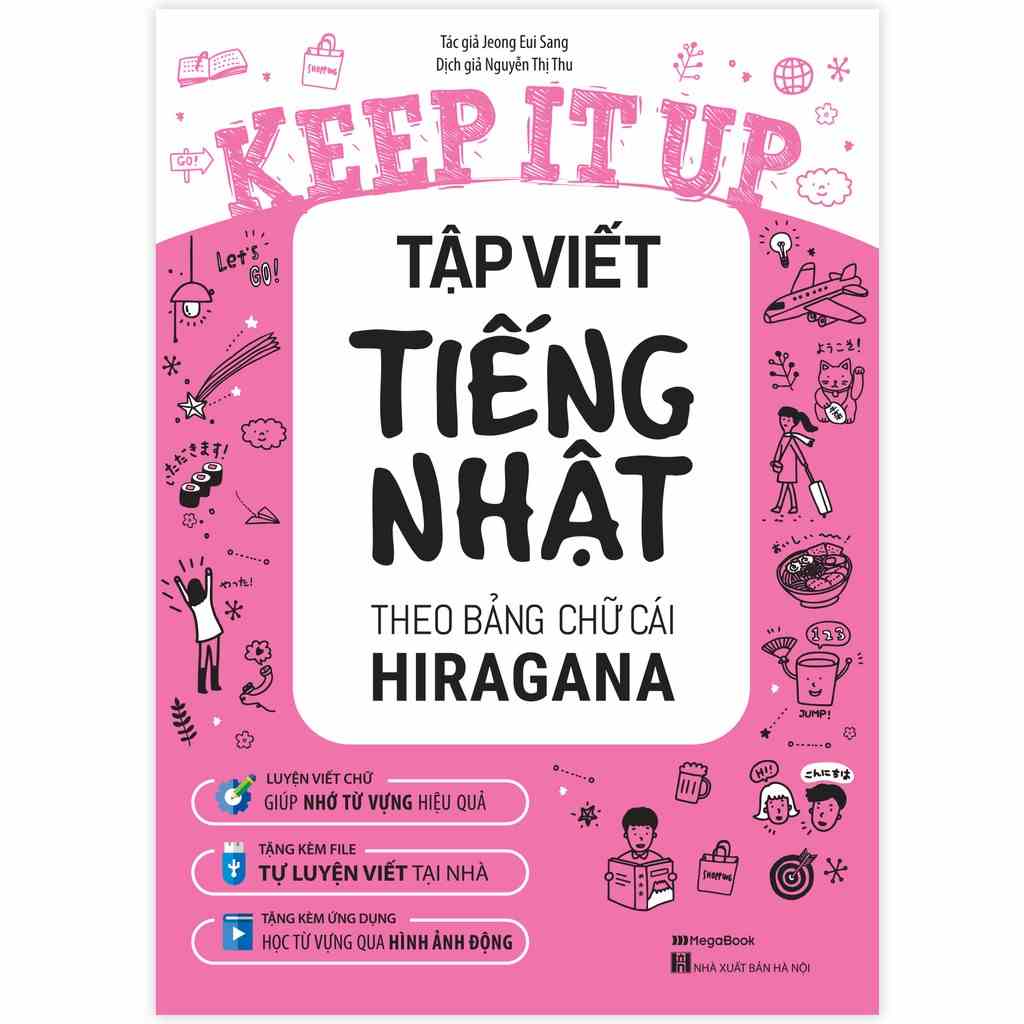 Sách Keep it up – Tập viết tiếng Nhật theo bảng chữ cái Hiragana