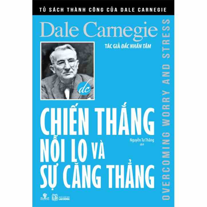 [Mã BMLTA35 giảm đến 35K đơn 99K] Sách Chiến Thắng Nỗi Lo Và Sự Căng Thẳng (Tái bản năm 2019)