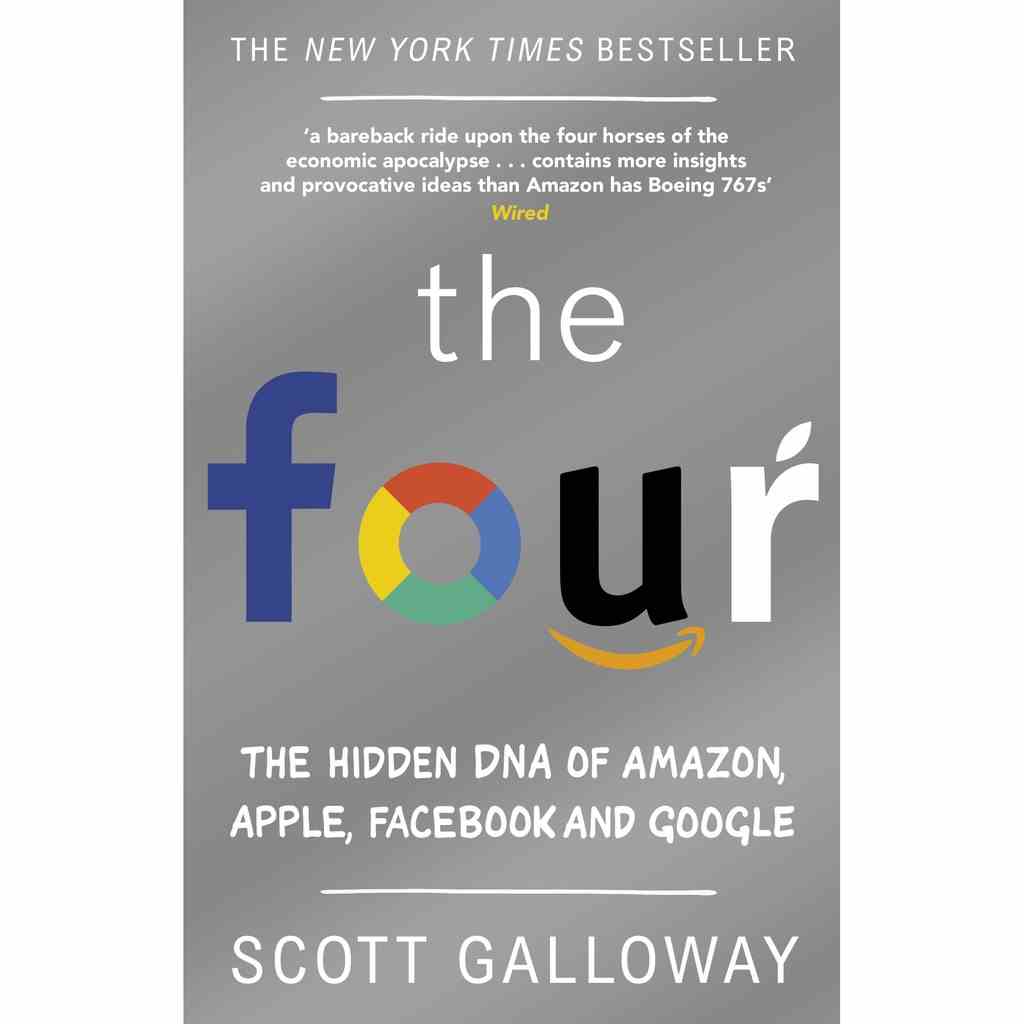 [Mã BMLTB35 giảm đến 35K đơn 99K] Sách Ngoại văn: The Four -The Hidden Dna Of Amazon, Apple, Facebook, And Google