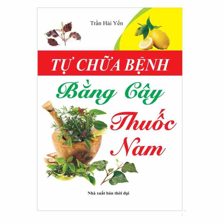 [Mã BMLTB35 giảm đến 35K đơn 99K] Sách - Tự chữa bệnh bằng cây thuốc nam