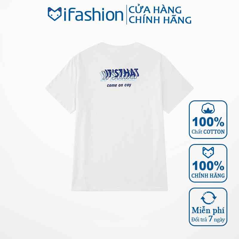 Áo thun tay lỡ iFashion 100% cotton dáng unisex form rộng in chữ it that come on coy N002