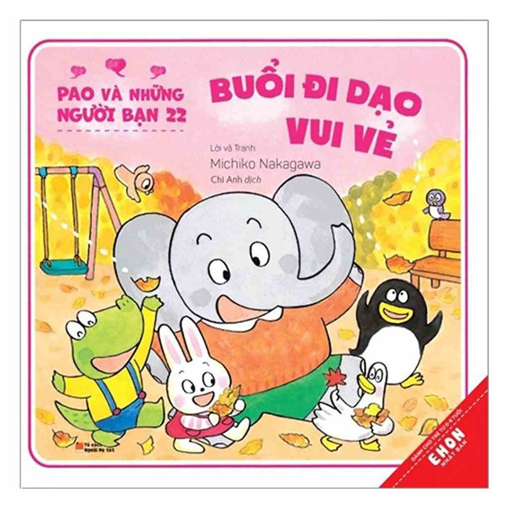 [Mã BMLTA35 giảm đến 35K đơn 99K] Sách Ehon Pao Và Những Người Bạn 22 - Buổi Đi Dạo Vui Vẻ