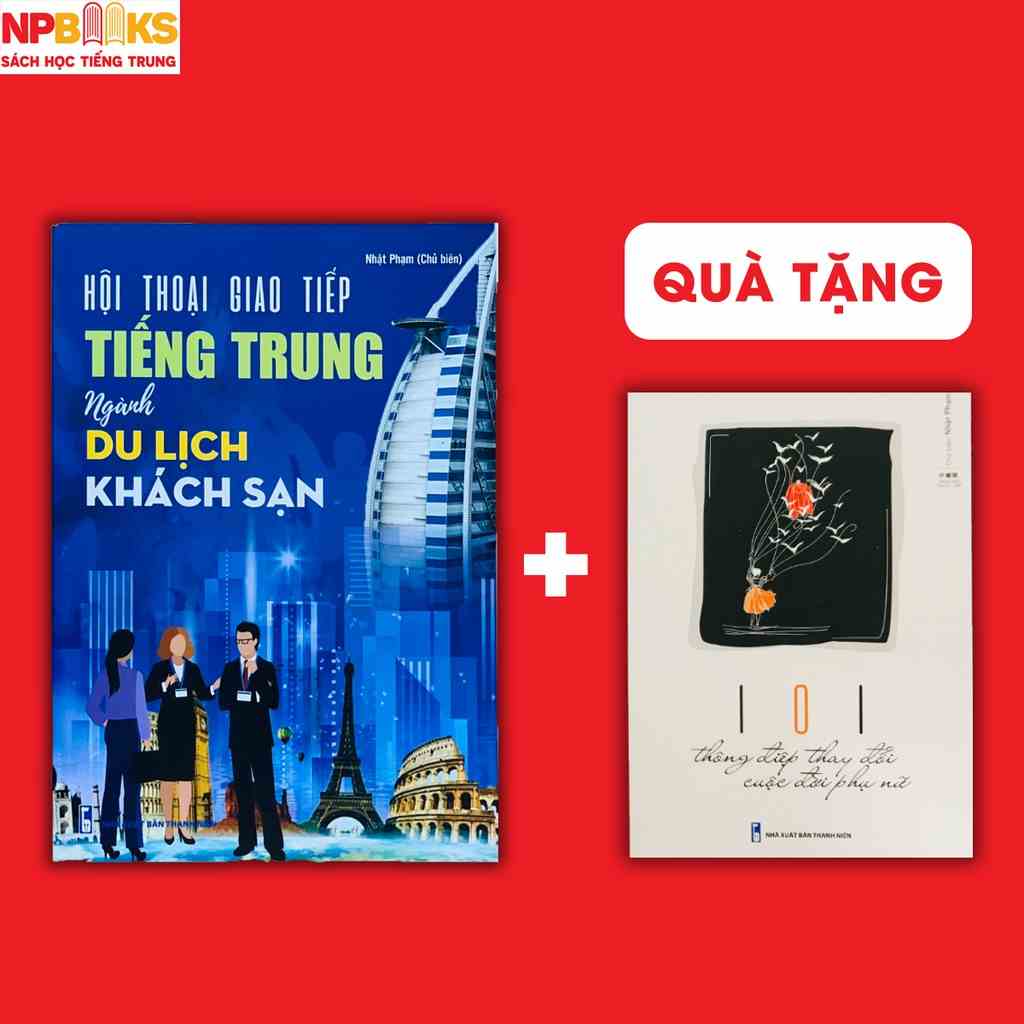 Sách - Hội thoại giao tiếp tiếng Trung ngành du lịch khách sạn - Tặng 101 thông điệp thay đổi cuộc đời phụ nữ song ngữ