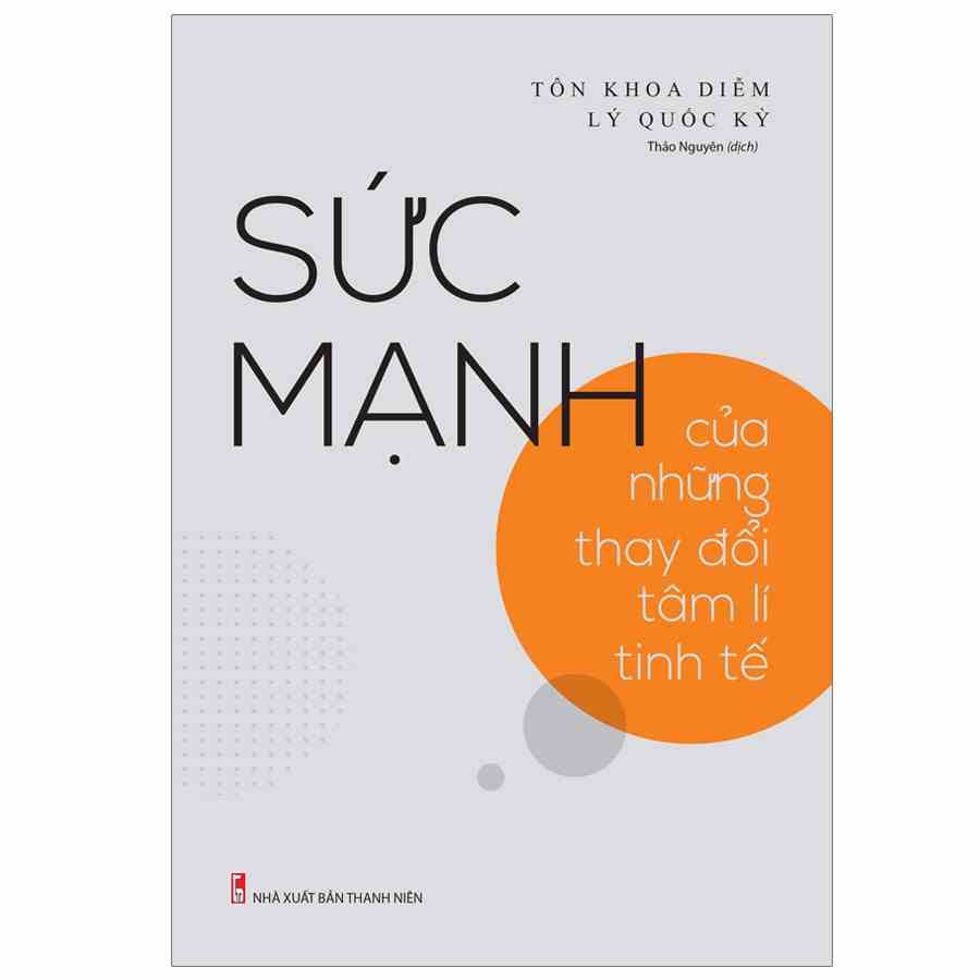 [Mã BMLTB35 giảm đến 35K đơn 99K] SÁCH: Sức mạnh của những thay đổi tâm lí tinh tế