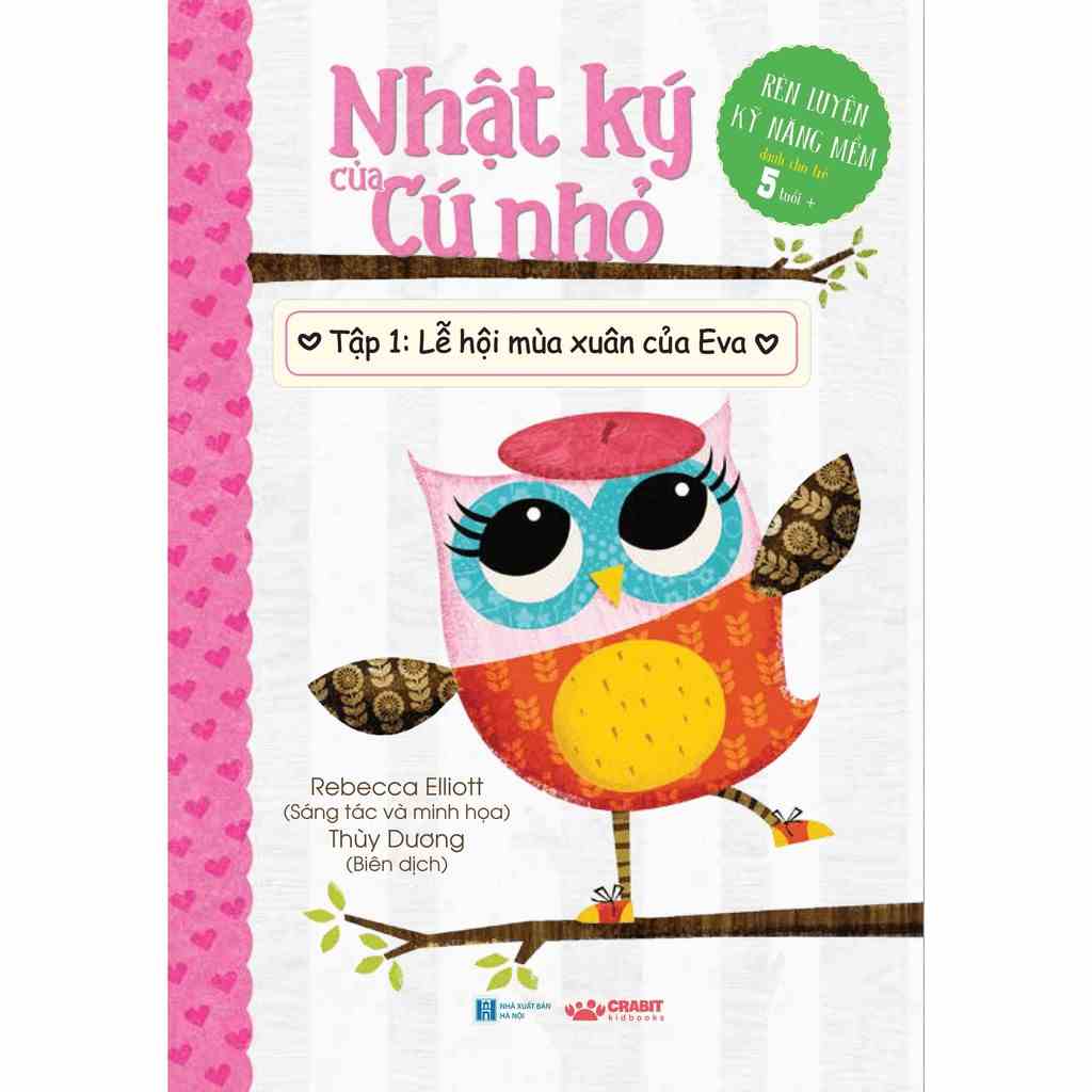 Sách - Nhật Ký Của Cú Nhỏ - Tập 1 - Lễ Hội Mùa Xuân Của Eva - Kỹ năng mềm - Crabit Kidbooks