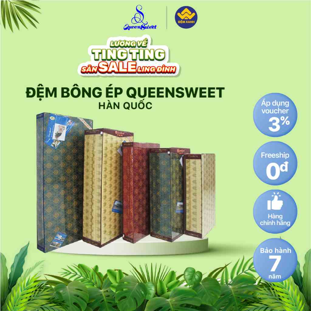 Đệm bông ép HQ Queensweet - bảo hành chính hãng 7 năm