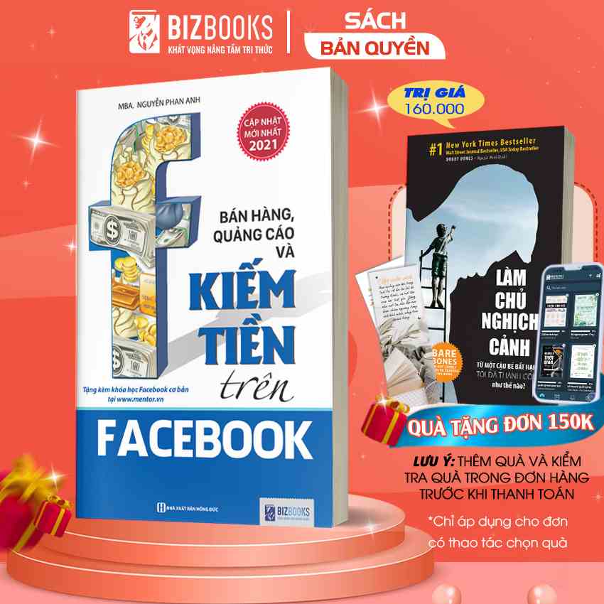 Bán Hàng Online, Quảng Cáo Và Kiếm Tiền Trên Facebook - Bản Cập Nhật Mới Nhất 2021 - Sách kinh Doanh Online Bizbooks