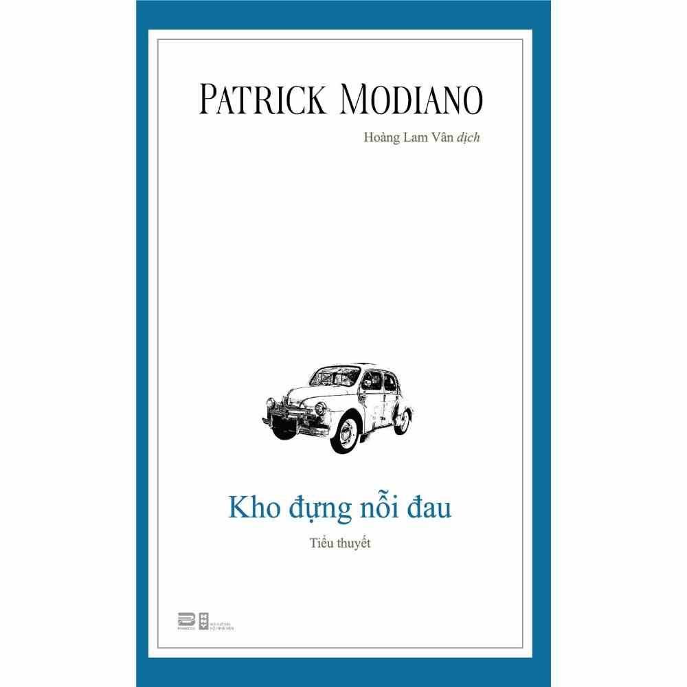 [Mã BMLTA35 giảm đến 35K đơn 99K] Sách - Kho Đựng Nỗi Đau - Patrick Modiano