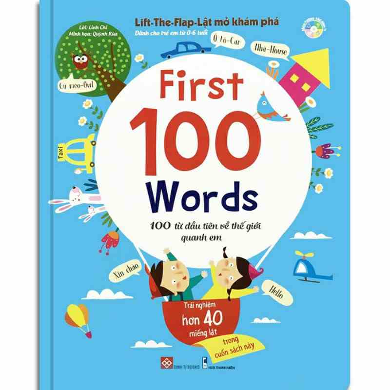 Sách - Lật Mở Khám Phá - First 100 Word - 100 Từ Đầu Tiên Về Thế Giới Quanh Em