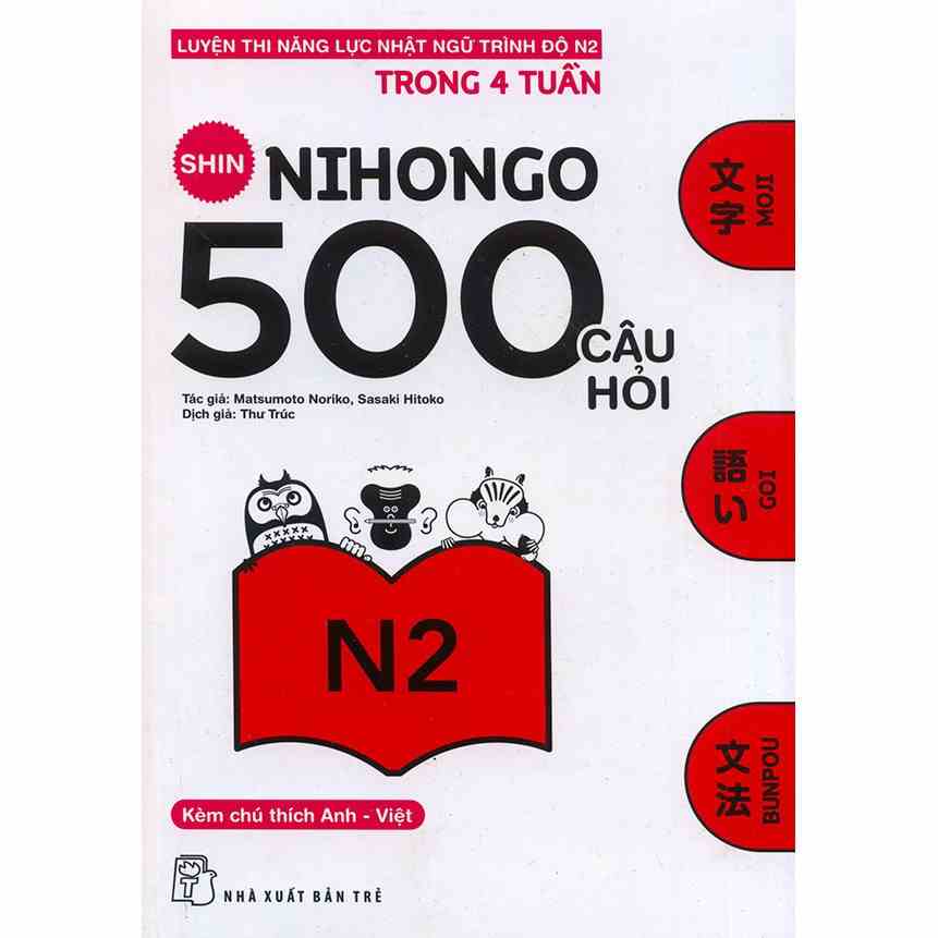 Sách Luyện Thi Năng Lực Nhật Ngữ N2 Shin Nihongo 500 Câu Hỏi Trình Độ N2