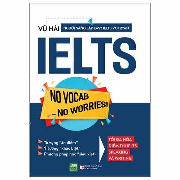 Sách - IELTS No Vocab – No Worries (2022)