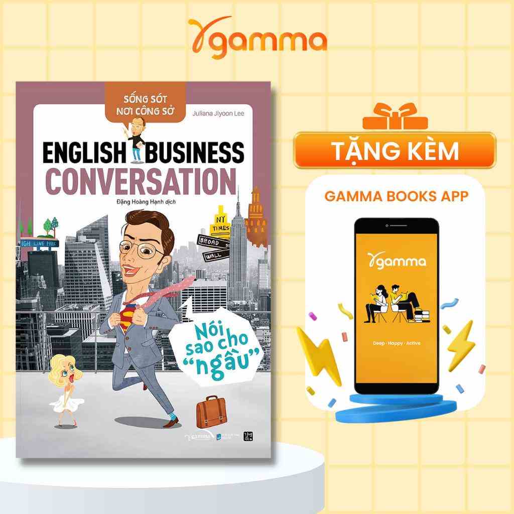 Sách Sống Sót Nơi Công Sở English Business Conversation Nói Sao Cho Ngầu 179K