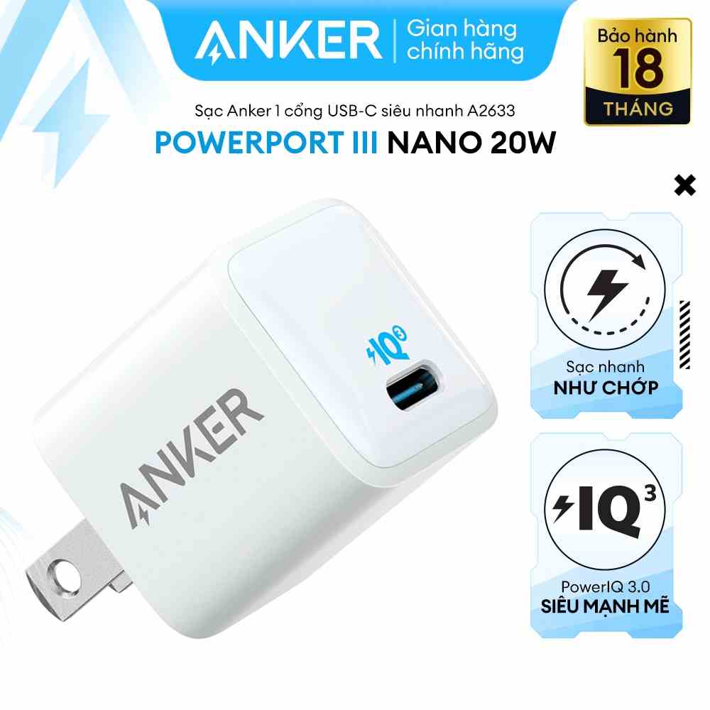 Sạc ANKER PowerPort III Nano 20W 1 cổng USB-C (Type-C) công nghệ PowerIQ 3.0 tương thích tích hợp PD - A2633