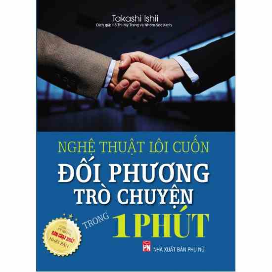 [Mã BMLTB35 giảm đến 35K đơn 99K] Sách - Nghệ Thuật Lôi Cuốn Đối Phương Trò Chuyện Trong 1 Phút(Bản Đặc Biệt)