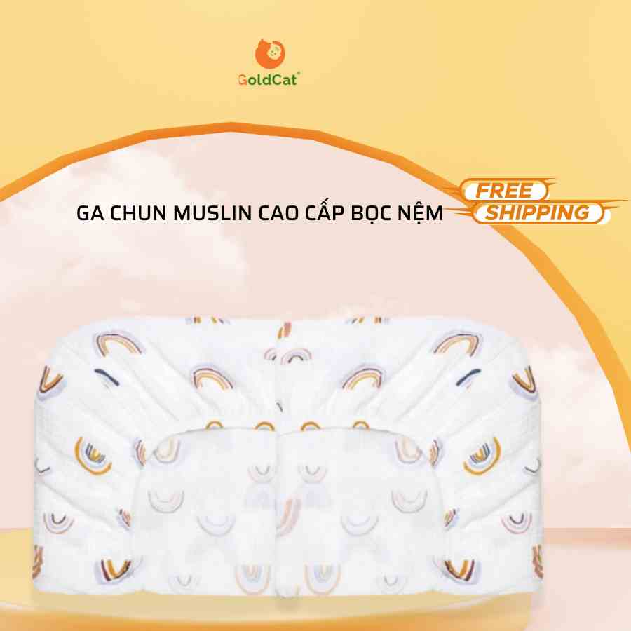 Ga Chun Bọc Đệm Cũi GOLDCAT Chất Liệu Muslin Cao Cấp, Viền Chun Ôm Đệm, Kích Thước Đa Dạng