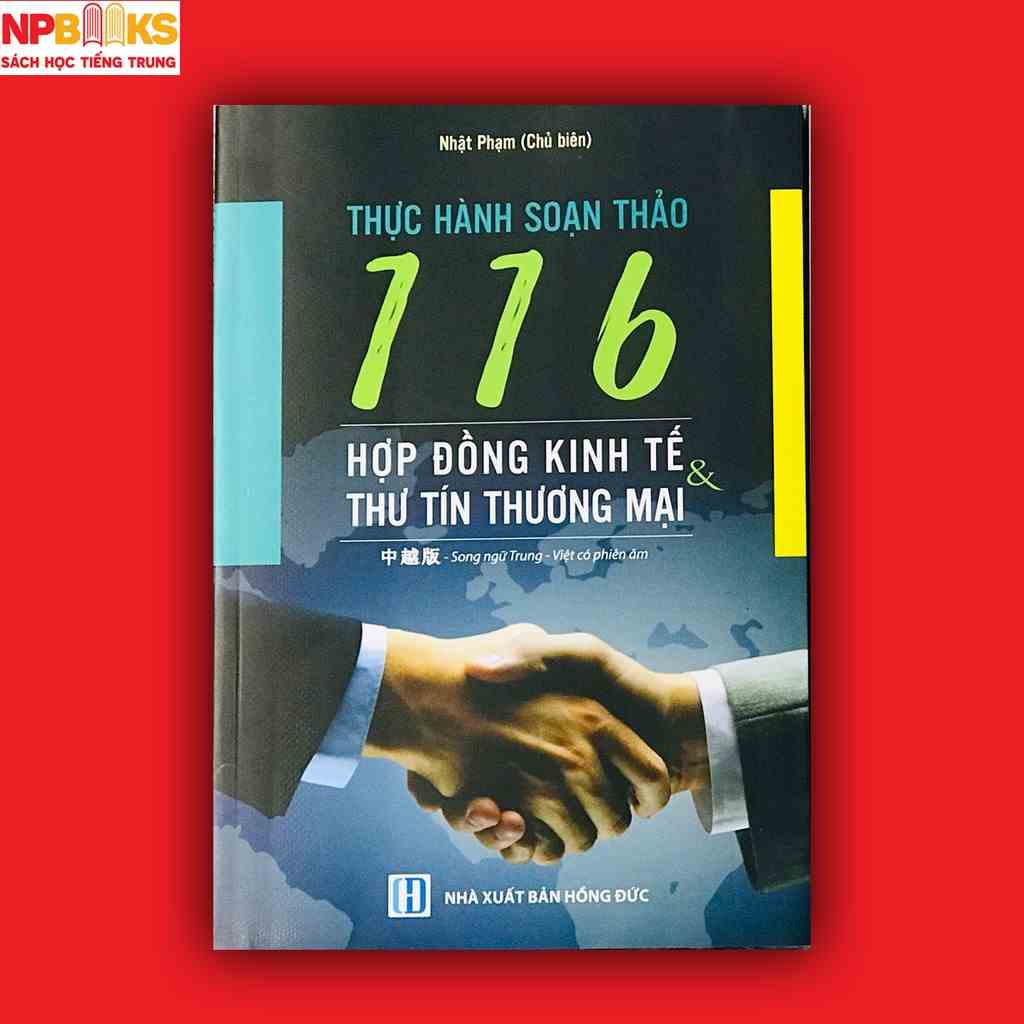 Sách - Thực hành soạn thảo 116 hợp đồng kinh tế & thư tín thương mại song ngữ Trung Việt - Có phiên âm