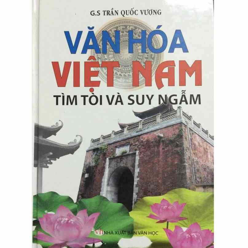 [Mã BMLTB35 giảm đến 35K đơn 99K] Sách - Văn Hóa Vệt Nam Tìm Tòi Và Suy Ngẫm