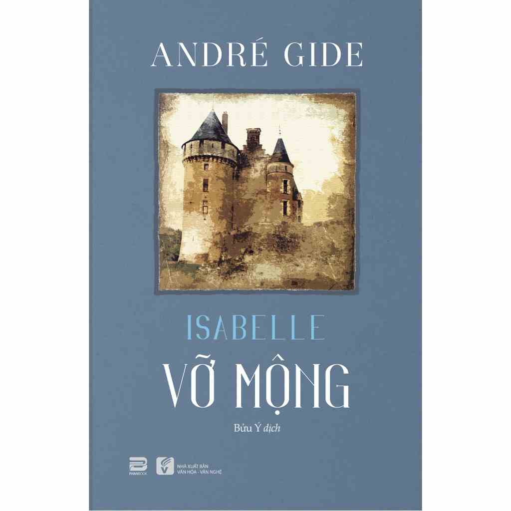 [Mã BMLTA35 giảm đến 35K đơn 99K] Sách - Vỡ Mộng (Isabelle) - Andre Gide