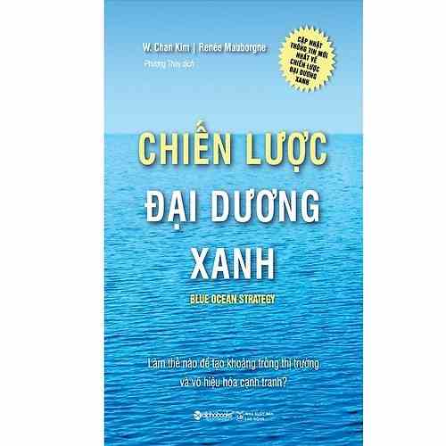 Sách - Chiến Lược Đại Dương Xanh - Bìa Cứng (Tái Bản Mới Nhất)