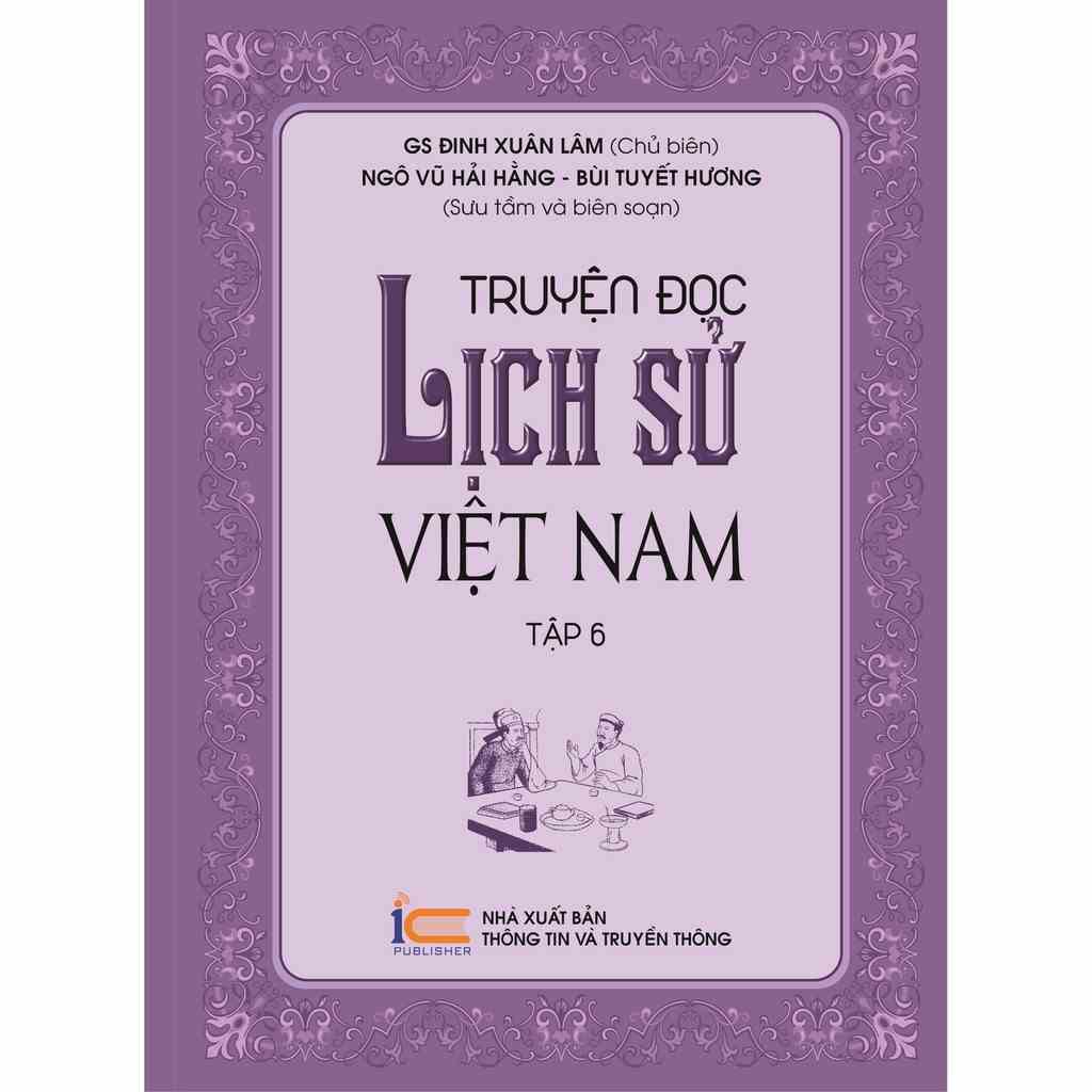 [Mã BMLTB200 giảm đến 100K đơn 499K] Sách Truyện đọc lịch sử Việt Nam tập 6