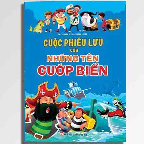 Sách - Cuộc Phiêu Lưu Của Những Tên Cướp Biển - Om Children International Books (An Phước Books)