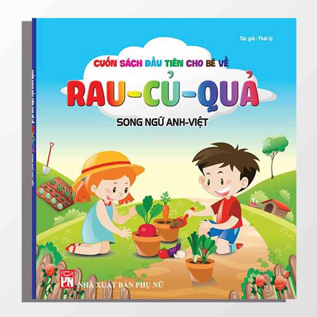 [Mã BMLTB35 giảm đến 35K đơn 99K] Sách - Cuốn sách đầu tiên cho bé về Rau - củ - quả( Song Ngữ Anh -Việt )