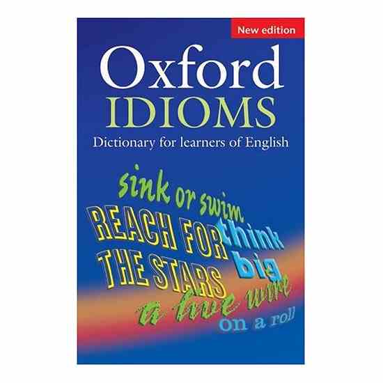 [Mã BMLTB35 giảm đến 35K đơn 99K] Từ điển: Oxford Idioms Dictionary