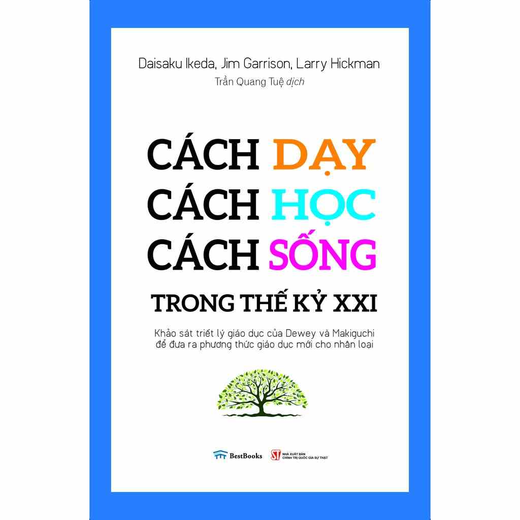 Sách - Cách dạy, cách học, cách sống trong thế kỷ XXI