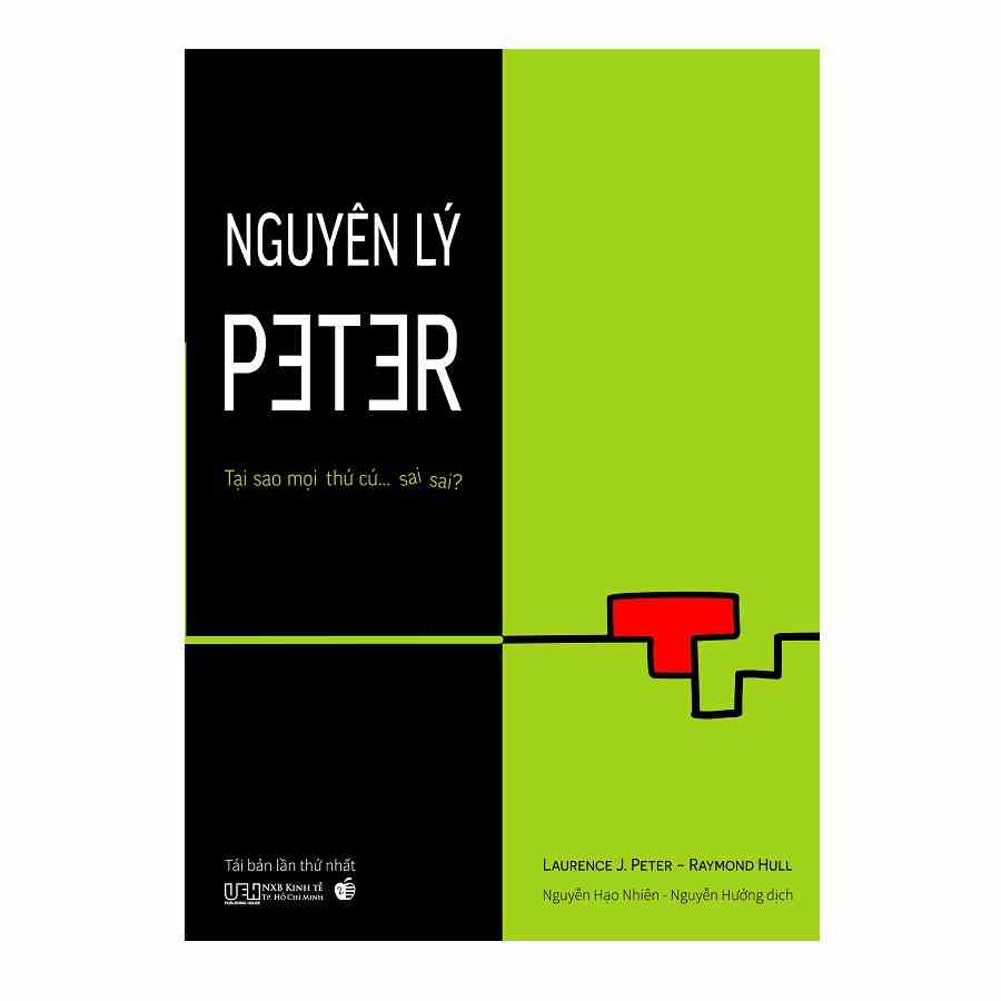 [Mã BMLTB200 giảm đến 100K đơn 499K] Sách Nguyên Lý Peter Tại sao mọi thứ cứ sai sai?