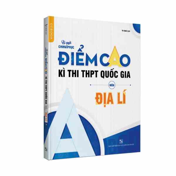 Sách - Bí quyết chinh phục điểm cao kì thi THPT Quốc gia môn Địa lí