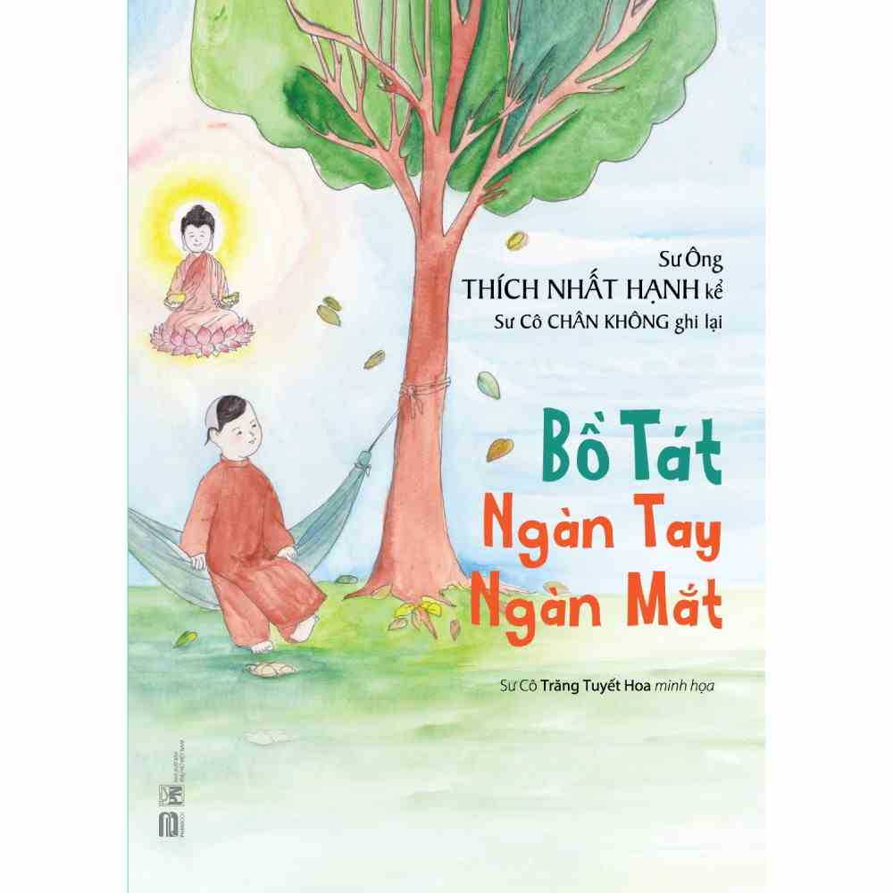 [Mã BMLTA35 giảm đến 35K đơn 99K] Sách - Bồ Tát Ngàn Tay Ngàn Mắt - Thiền sư Thích Nhất Hạnh