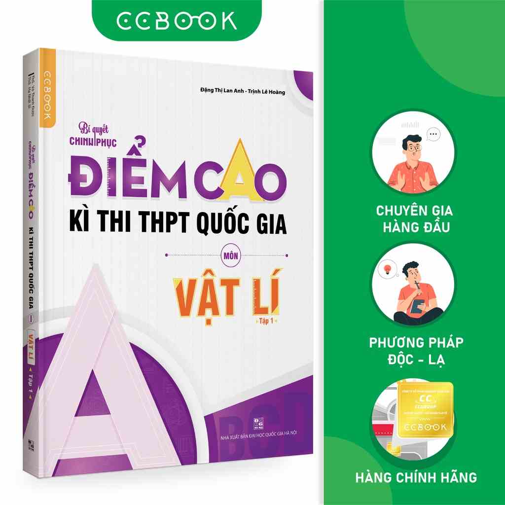 Sách - Bí quyết chinh phục điểm cao kì thi THPT Quốc gia môn Vật lí Tập 1 - Ôn thi đại học - Chính hãng CCbook