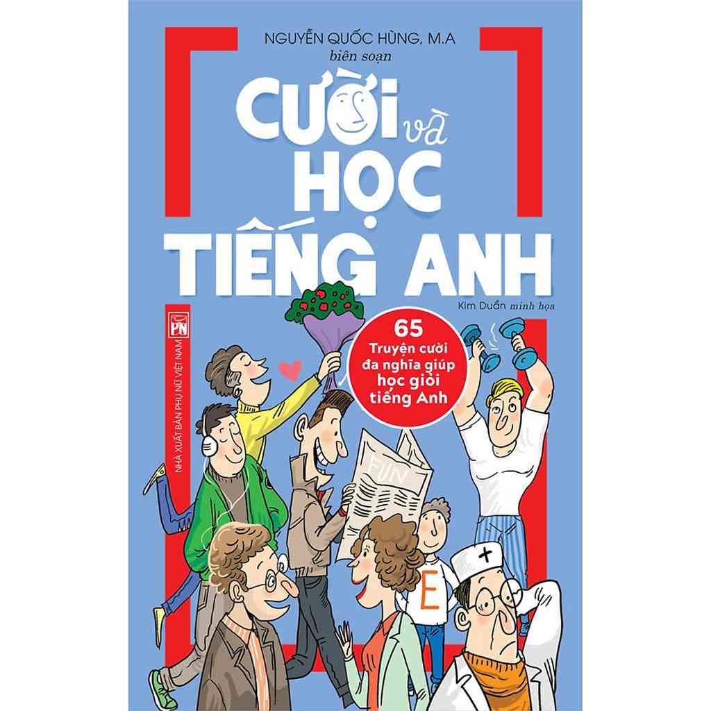 [Mã BMLTB35 giảm đến 35K đơn 99K] Sách - Cười Và Học Tiếng Anh - 65 Truyện Cười Đa Nghĩa Giúp Học Giỏi Tiếng Anh