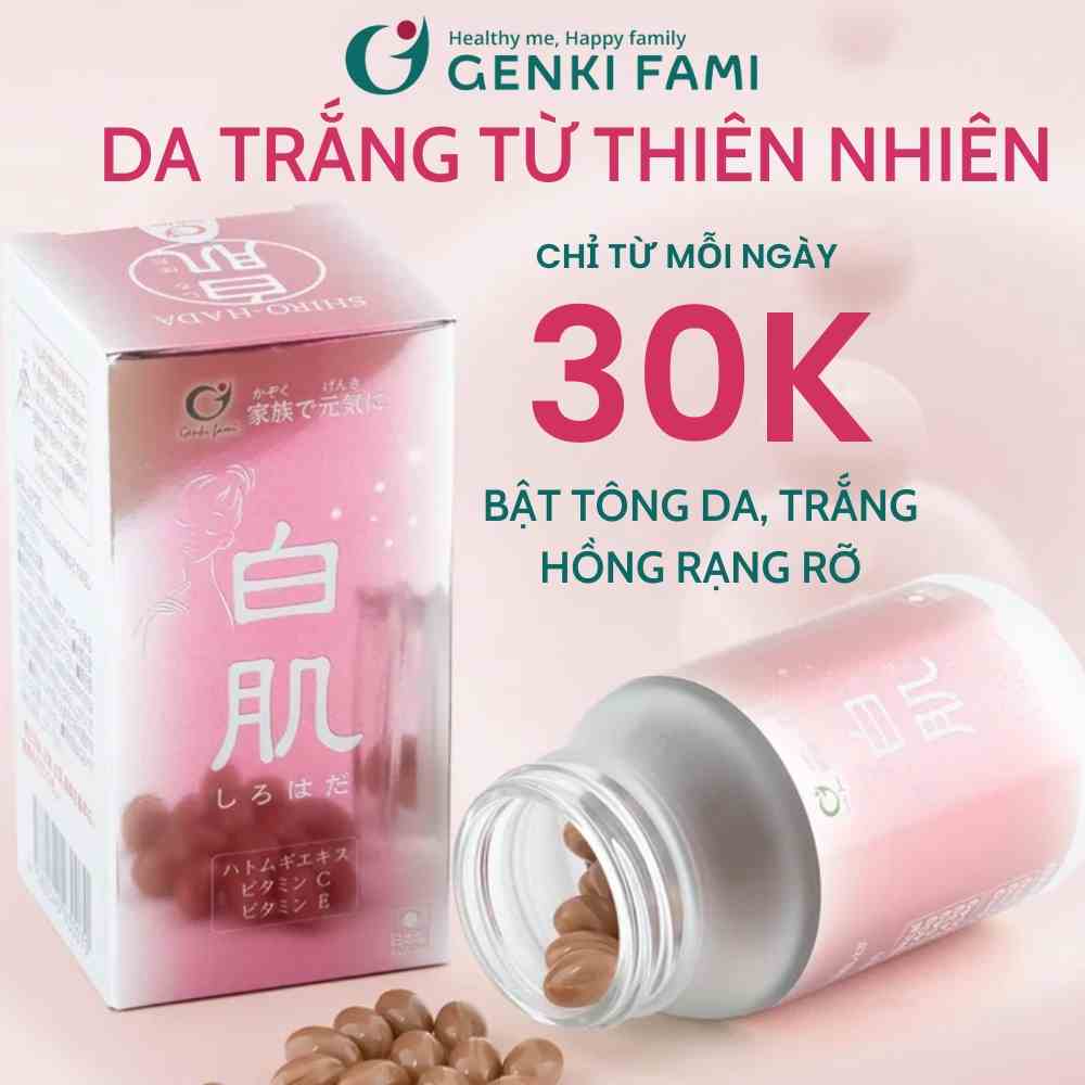 Viên uống đẹp da Shirohada trắng da mờ sạm nám từ thiên nhiên Genki Fami Nhật Bản Lọ 90 viên