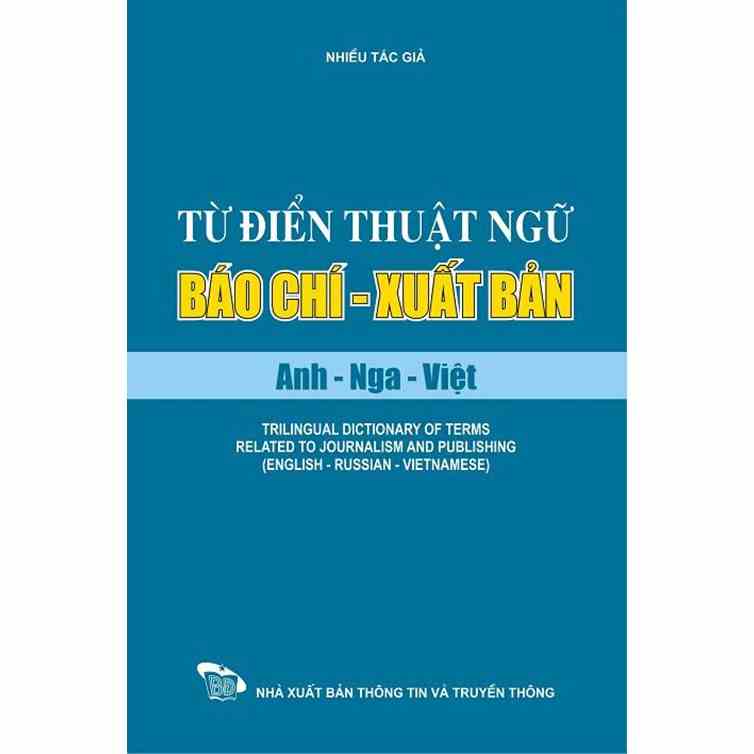 Sách Từ điển thuật ngữ báo chí xuất bản Anh – Nga – Việt