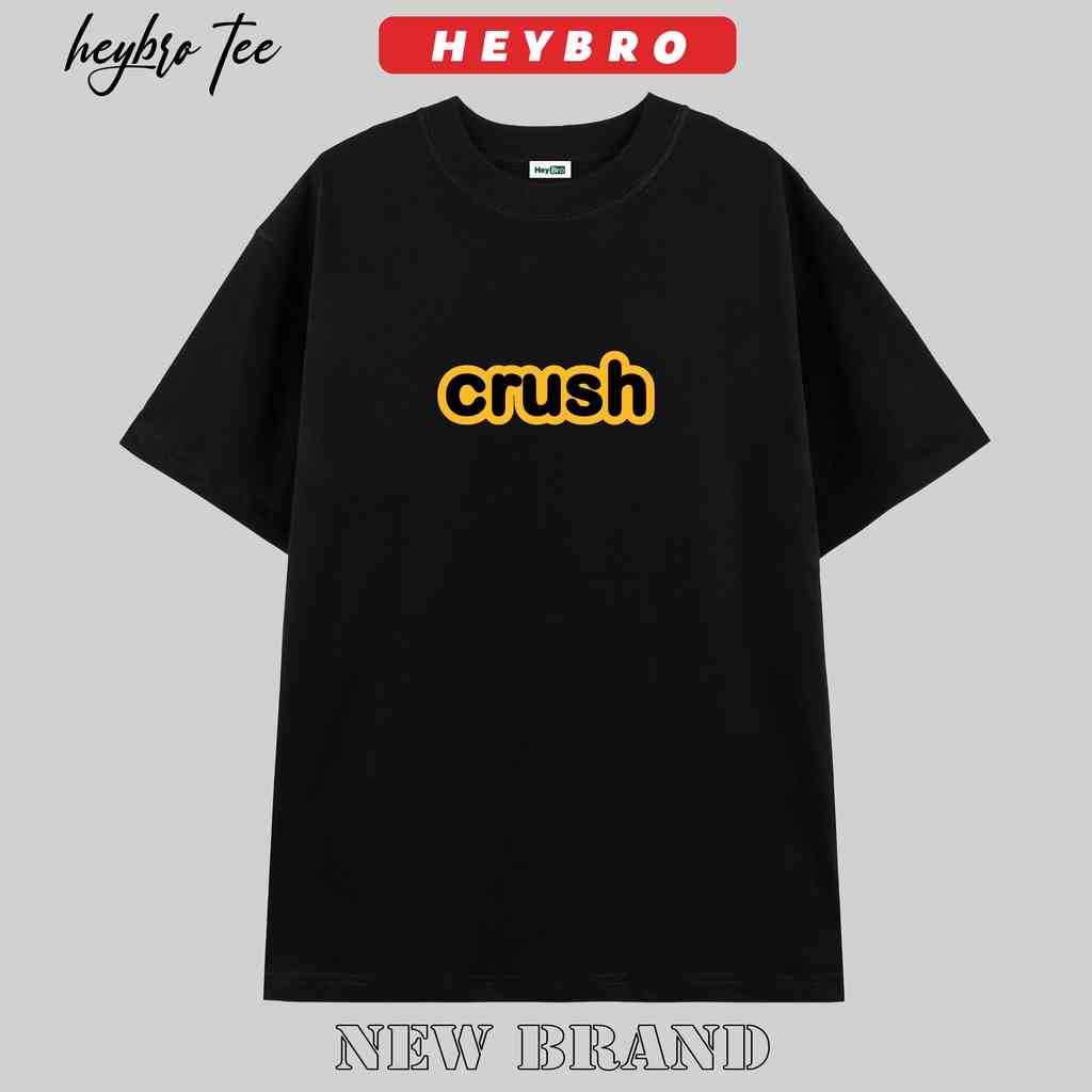 [Mã BMLTB35 giảm đến 35K đơn 99K] Áo thun nam nữ unisex tay lỡ form rộng Local Brand HEYBRO / CRUSH