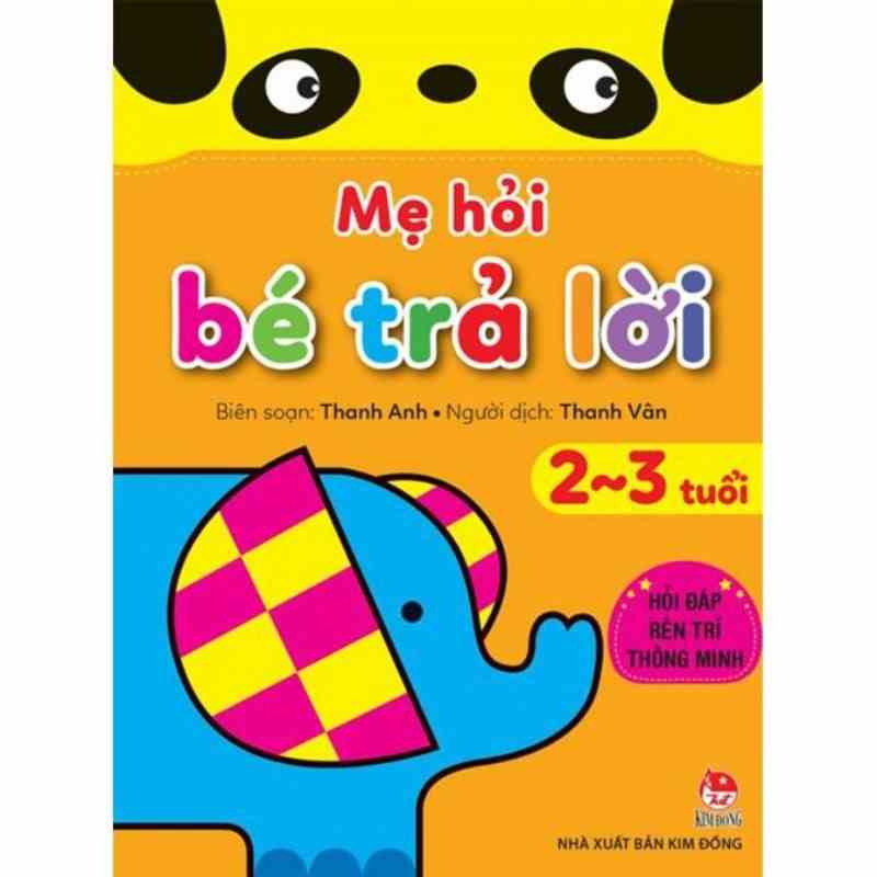 [Mã BMLTB200 giảm đến 100K đơn 499K] Sách - Mẹ hỏi bé trả lời 2-3 tuổi.