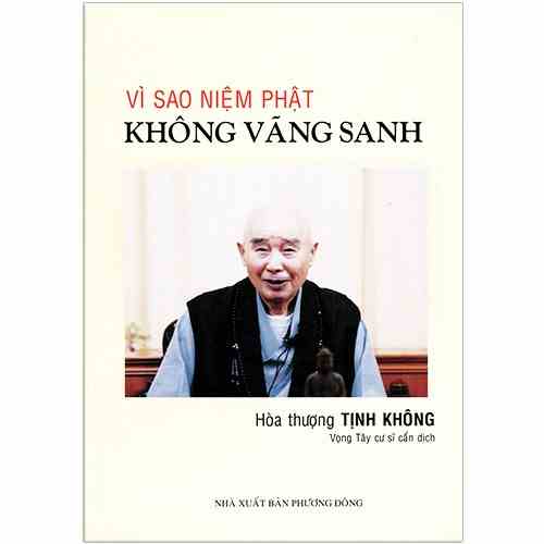 [Mã BMLTA35 giảm đến 35K đơn 99K] Sách - Vì Sao Niệm Phật Không Vãng Sanh - Hòa Thượng Tịnh Không