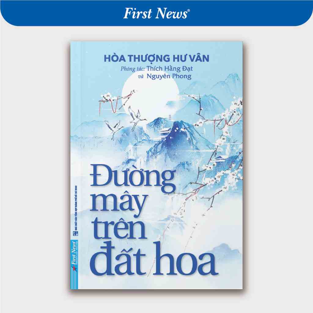 Sách Đường Mây Trên Đất Hoa - Nguyên Phong - First News